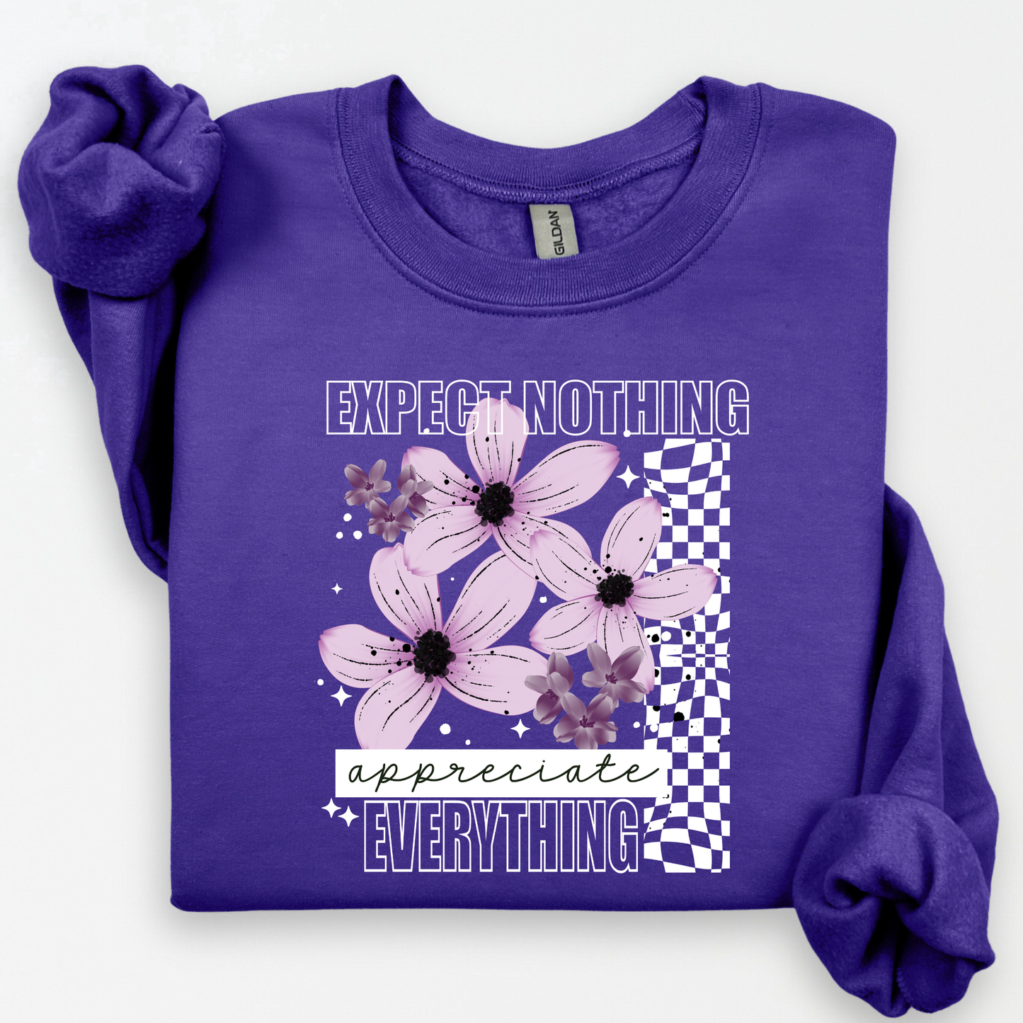 Expect Nothing Sweatshirt