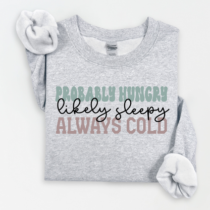 Probably Hungry Crewneck Sweatshirt