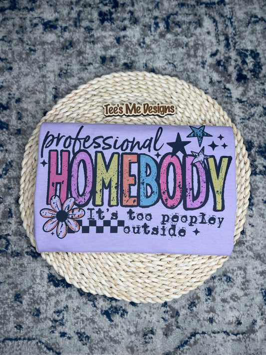 Professional Homebody Tee