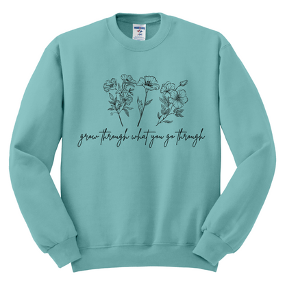 Grow Through What You Go Through - Crewneck Sweatshirt