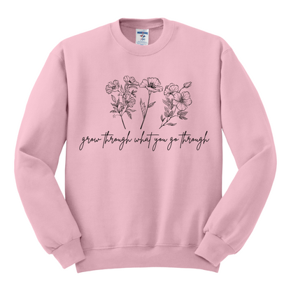Grow Through What You Go Through - Crewneck Sweatshirt