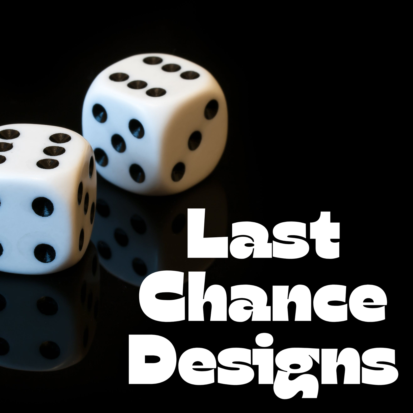 Last Chance Designs