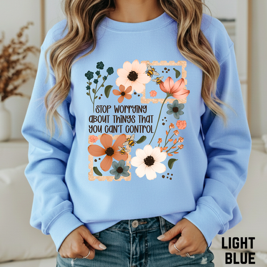 Stop Worrying Crewneck Sweatshirt