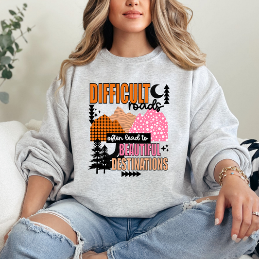 Difficult Roads Crewneck Sweatshirt