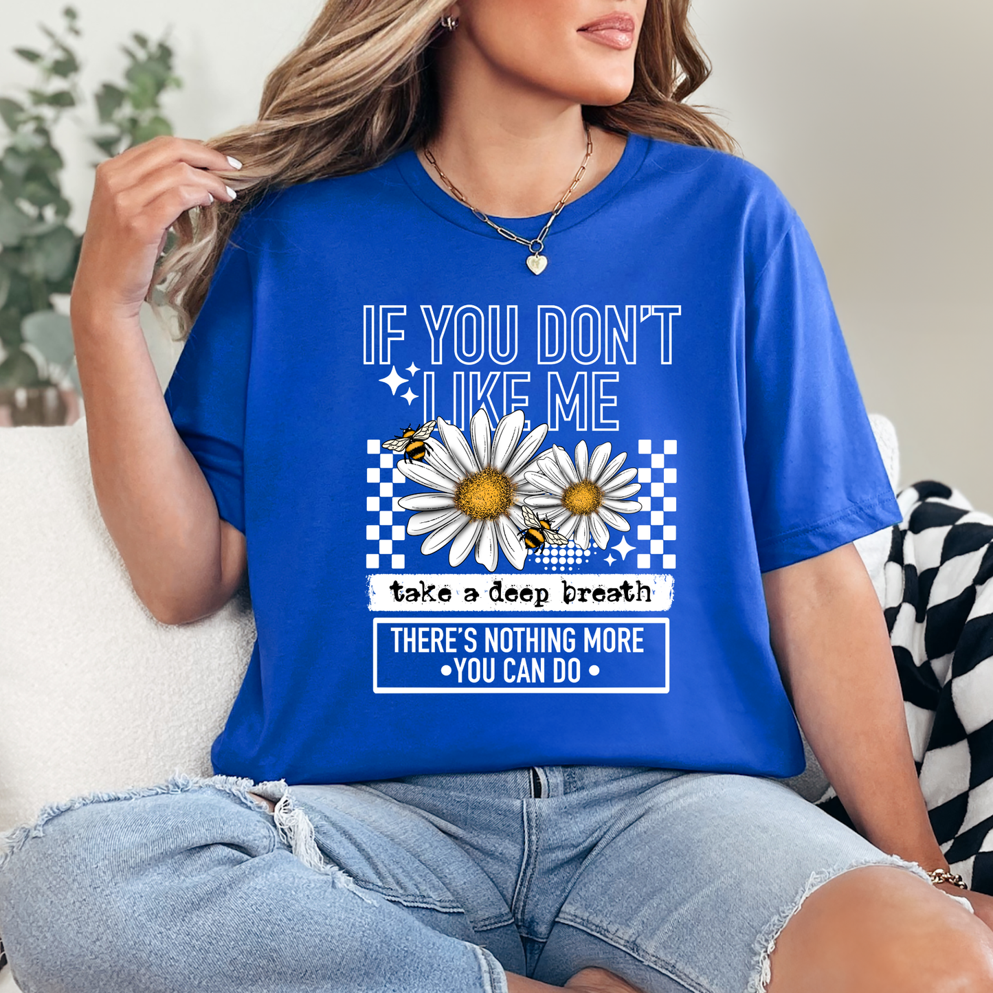 Don't Like Me Tee
