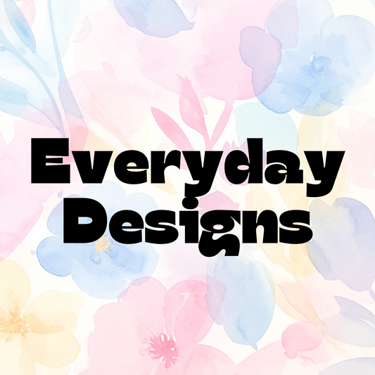 Everyday Designs