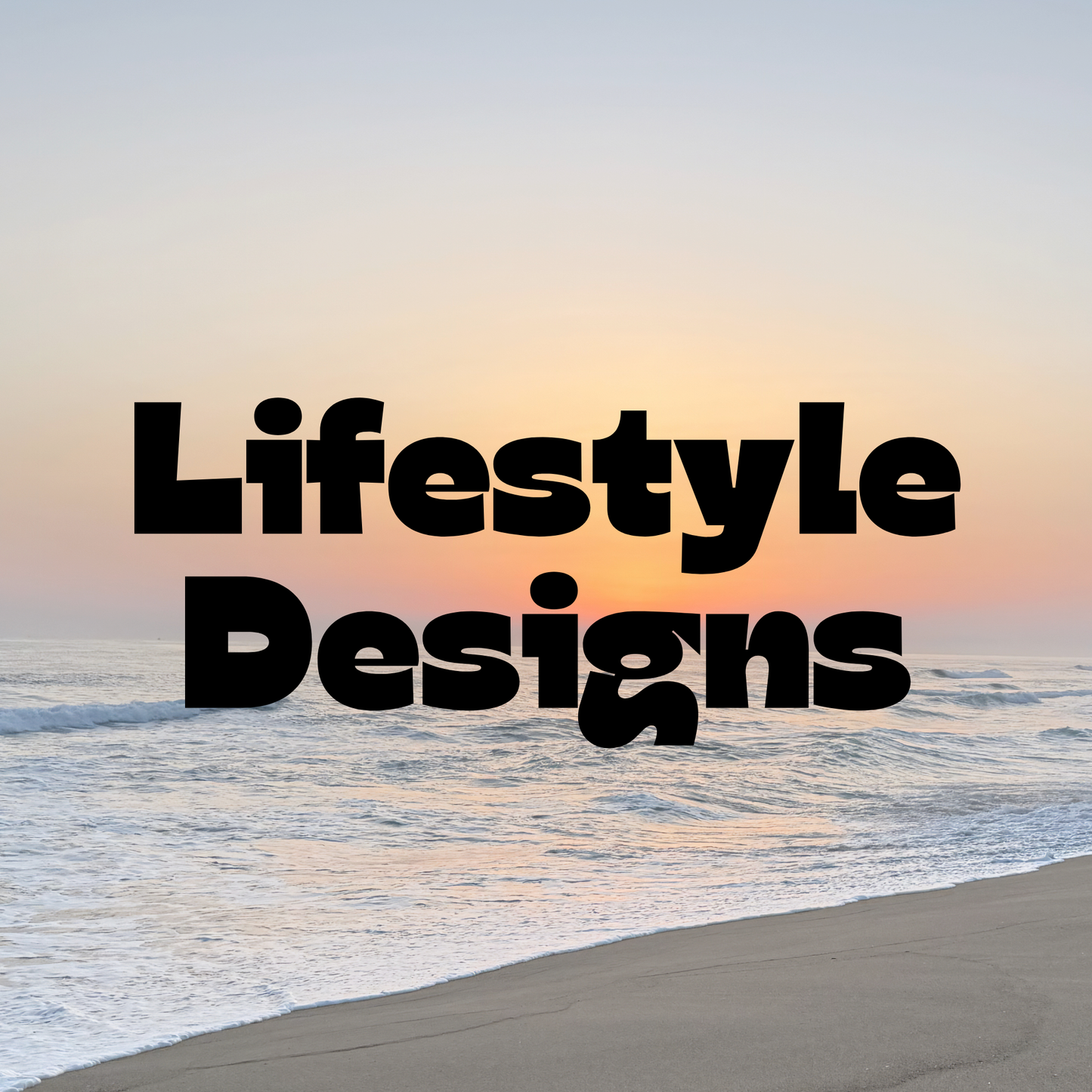 Lifestyle Designs