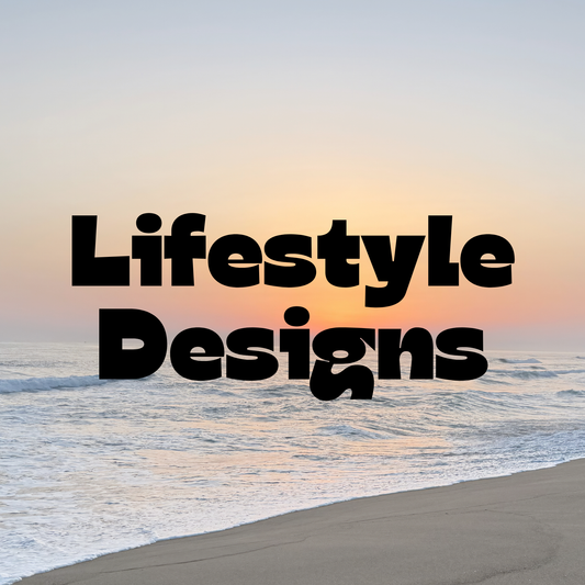 Lifestyle Designs