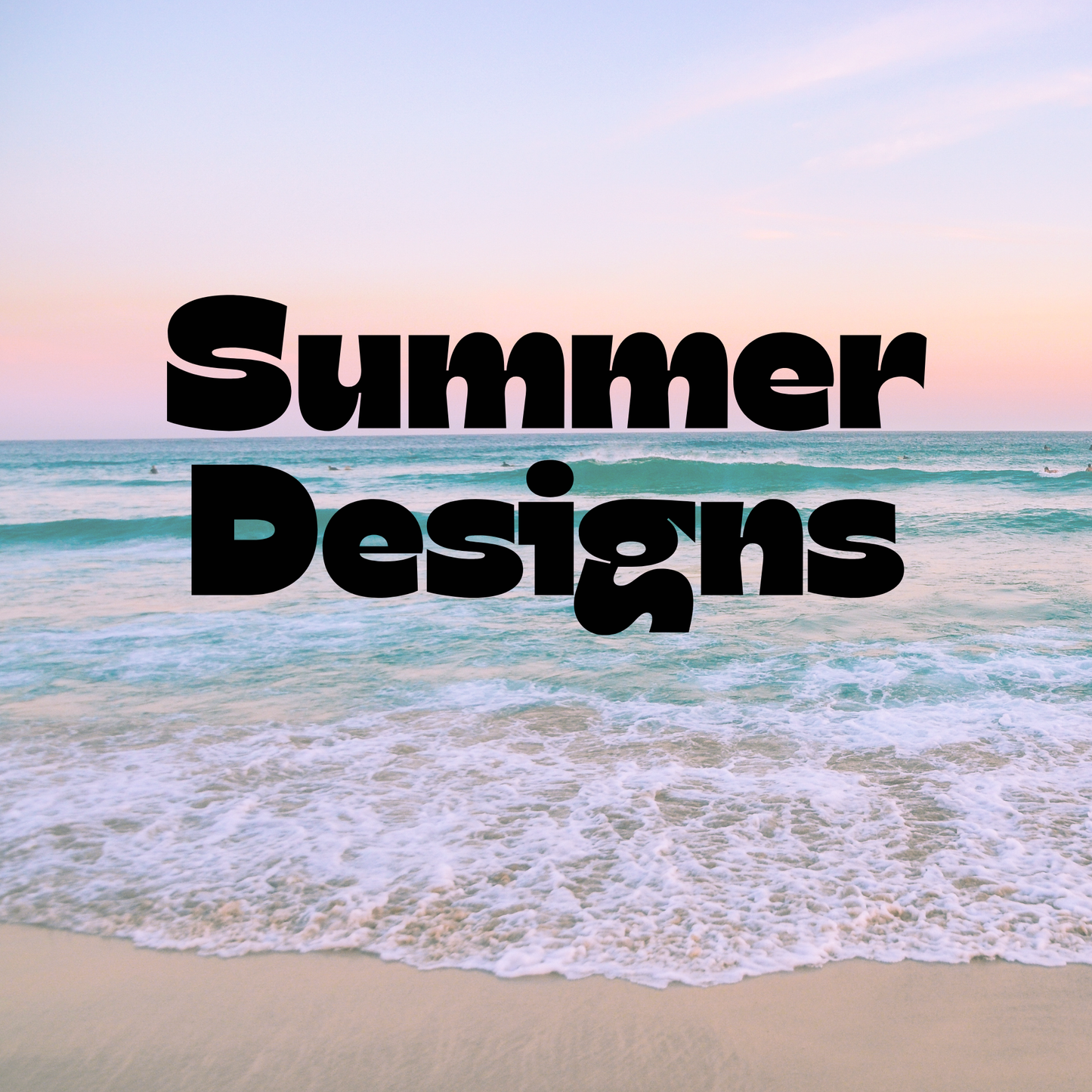 Summer Designs